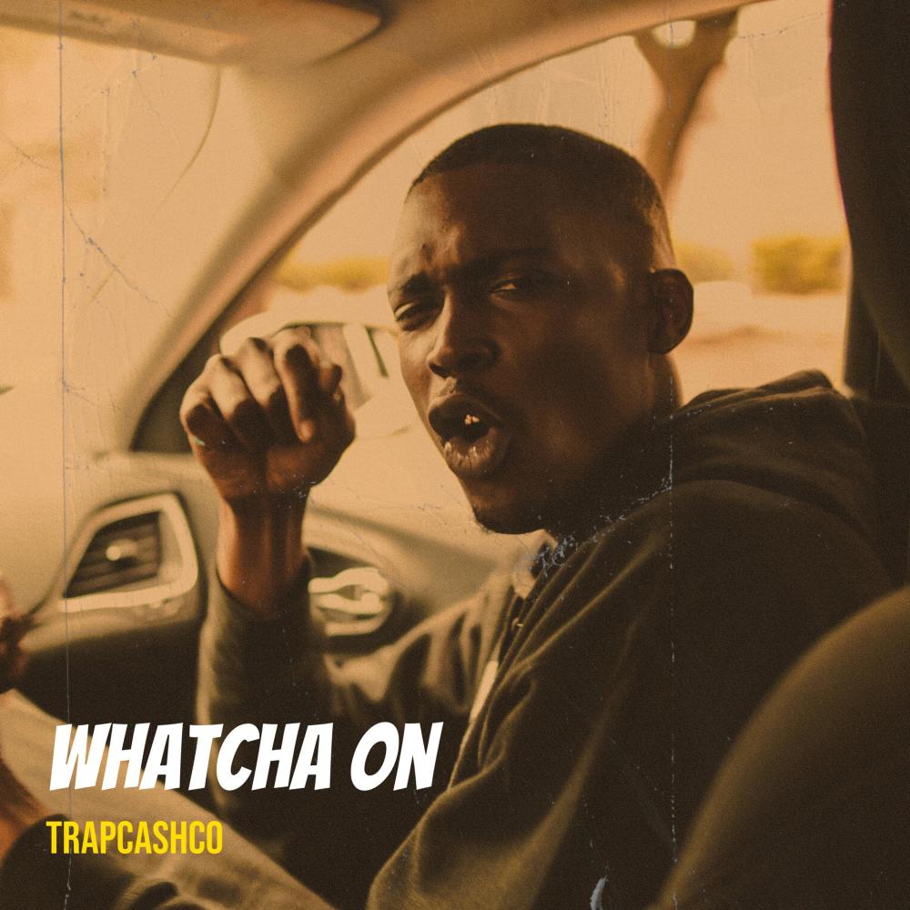 Whatcha On (Explicit)