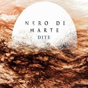 收聽Nero di Marte的Dite歌詞歌曲