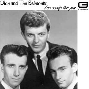 ดาวน์โหลดและฟังเพลง The wanderer พร้อมเนื้อเพลงจาก Dion & The Belmonts