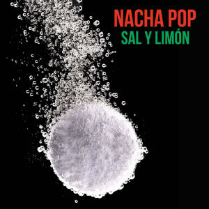 Album Sal y Limon oleh Nacha Pop