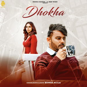 Listen to Dhokha song with lyrics from Bhinda Aujla