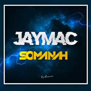Jaymac的专辑Sômanah