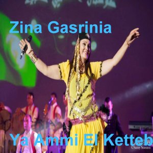 Album Ya Ammi El Katteb from Zina Gasrinia