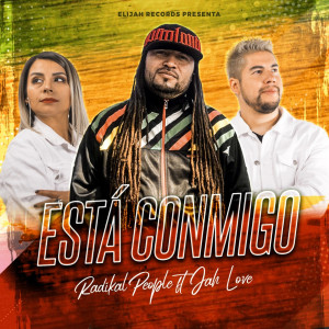 Listen to Esta Conmigo song with lyrics from Radikal People