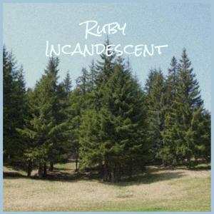 Ruby Incandescent dari Various