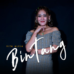 Dengarkan Bintang lagu dari Vita Alvia dengan lirik