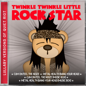 Album Lullaby Versions of Quiet Riot from Twinkle Twinkle Little Rock Star