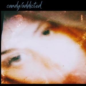 Candy的專輯candy/addicted