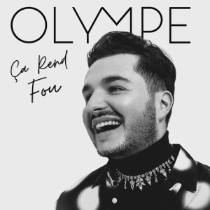 Album Ça rend fou from Olympe