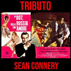 Tributo Sean Connery (A 007 Dalla Russia Con Amore)