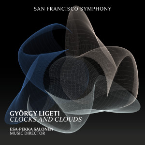 San Francisco Symphony的專輯Ligeti: Clocks and Clouds