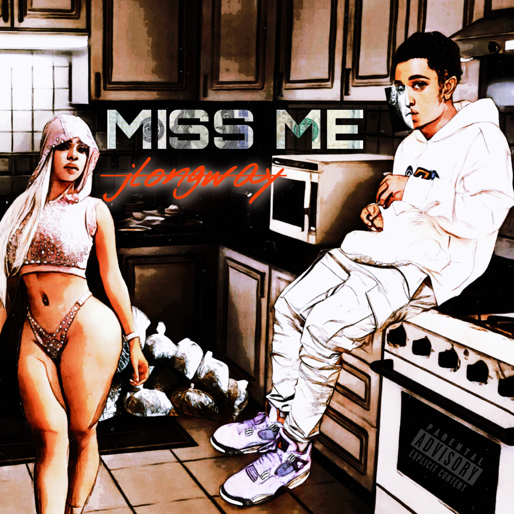 Miss Me (Explicit)