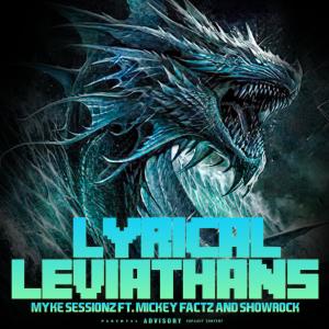 Myke Sessionz的專輯LYRICAL LEVIATHANS (feat. MICKEY FACTZ & SHOWROCKA)