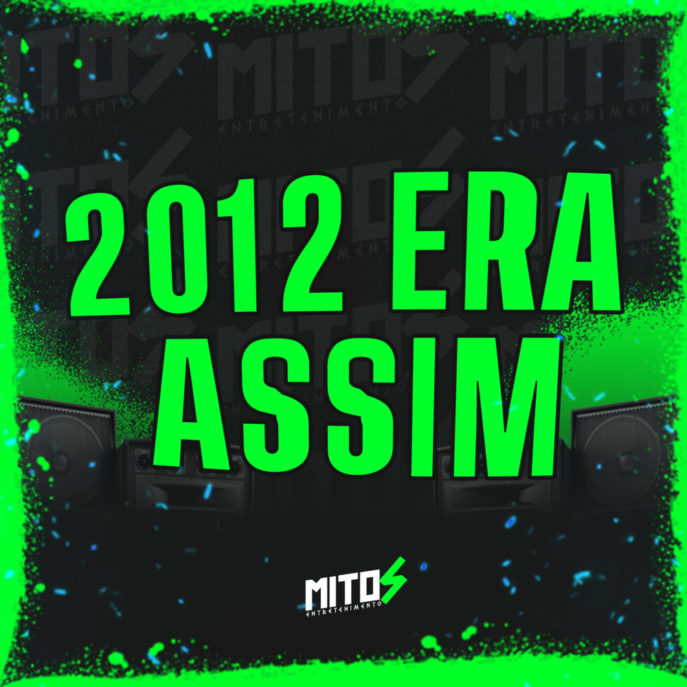 2012 Era Assim (Explicit)