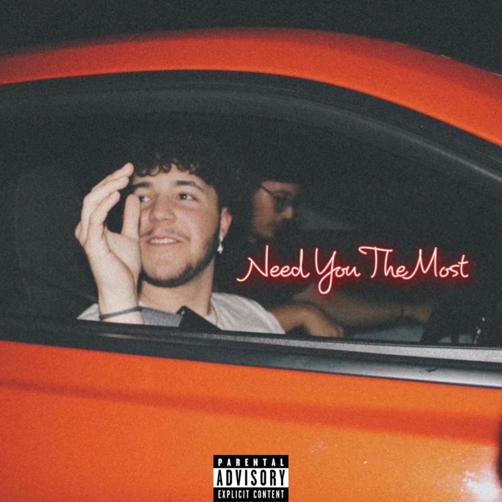 Need You The Most (Explicit)