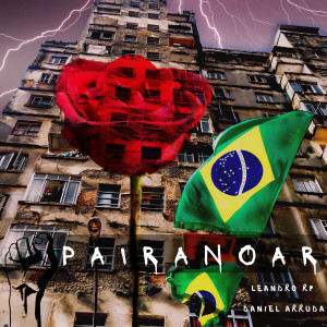 ดาวน์โหลดและฟังเพลง Paira no Ar พร้อมเนื้อเพลงจาก Leandro Rp