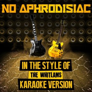 ดาวน์โหลดและฟังเพลง No Aphrodisiac (In the Style of the Whitlams) [Karaoke Version] (In the Style of the Whitlams|Karaoke Version) พร้อมเนื้อเพลงจาก ดารานักร้องหลายคน
