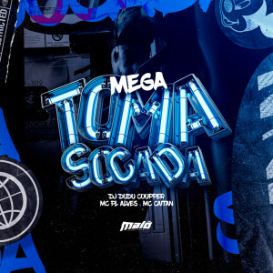 อัลบัม Mega Toma Socada (Explicit) ศิลปิน Dj Dudu Coupper
