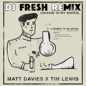 Tim Lewis的專輯Shakin' In My Shoes (DJ Fresh (SA) Remix)
