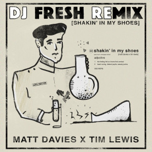 Matt Davies的專輯Shakin' In My Shoes (DJ Fresh (SA) Remix)