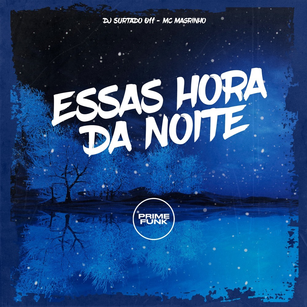 Essas hora da Noite (Explicit)