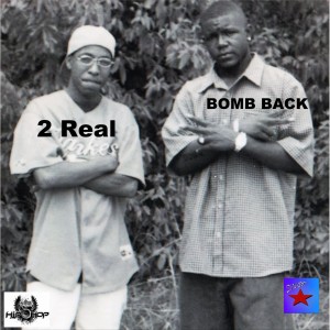 收聽2 Real的Bomb Back (Explicit)歌詞歌曲