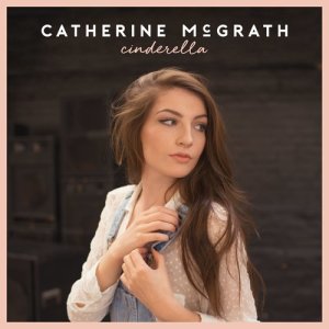 收聽Catherine McGrath的Cinderella歌詞歌曲