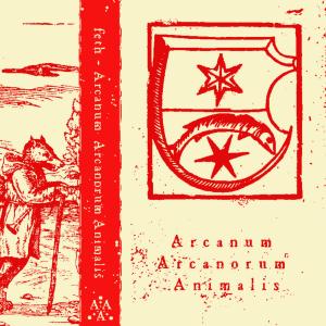 Album Arcanum Arcanorum Animalis oleh FETH