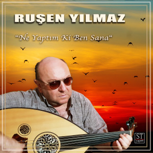 Listen to Ne Yaptım Ki Ben Sana song with lyrics from Ruşen Yılmaz