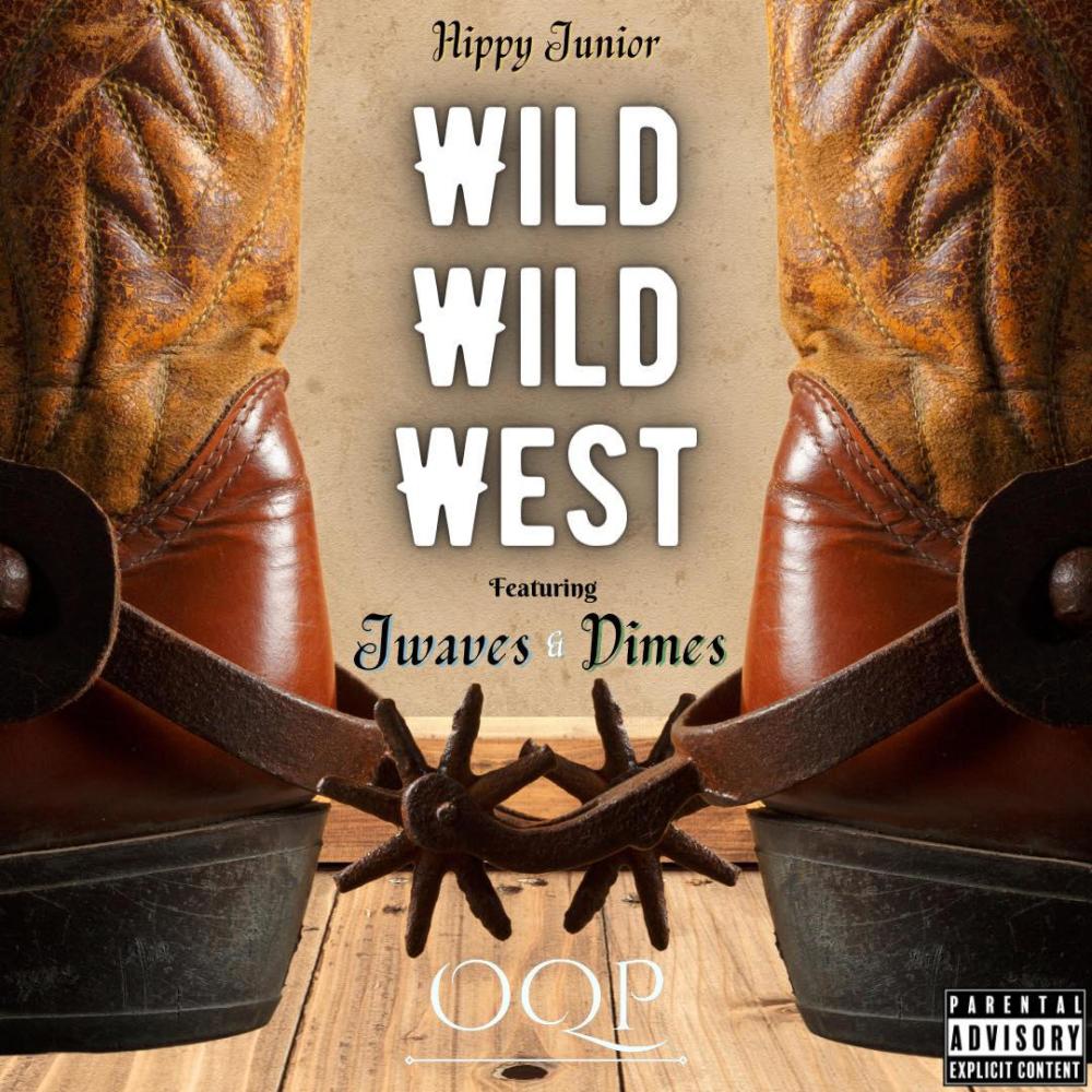 Wild Wild West (feat. Jwaves & Dimes) (Explicit)