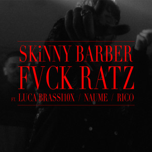 SKiNNY BARBER的專輯FVCK RATZ (Explicit)