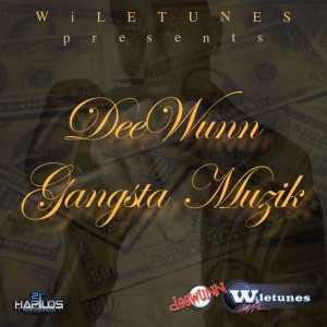 ดาวน์โหลดและฟังเพลง Gansta Muzik (Explicit) พร้อมเนื้อเพลงจาก DeeWunn