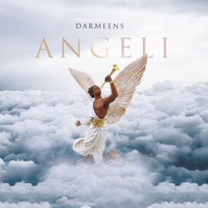 Listen to Angeli (Explicit) song with lyrics from Darmeens