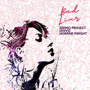 Album Bad Liar (Radio Edit) oleh Jasmine Knight