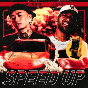 收聽J.Mag的Speed Up（全速前進）歌詞歌曲