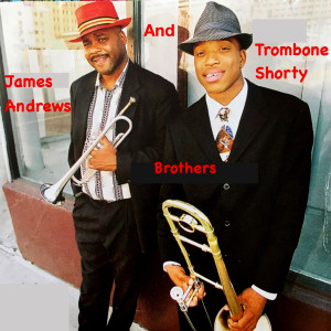 Album James Andrews and Trombone Shorty Brothers from James Andrews