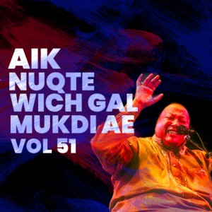 收听Nusrat Fateh Ali Khan的Meri Bukal De Vich Chor Chor歌词歌曲