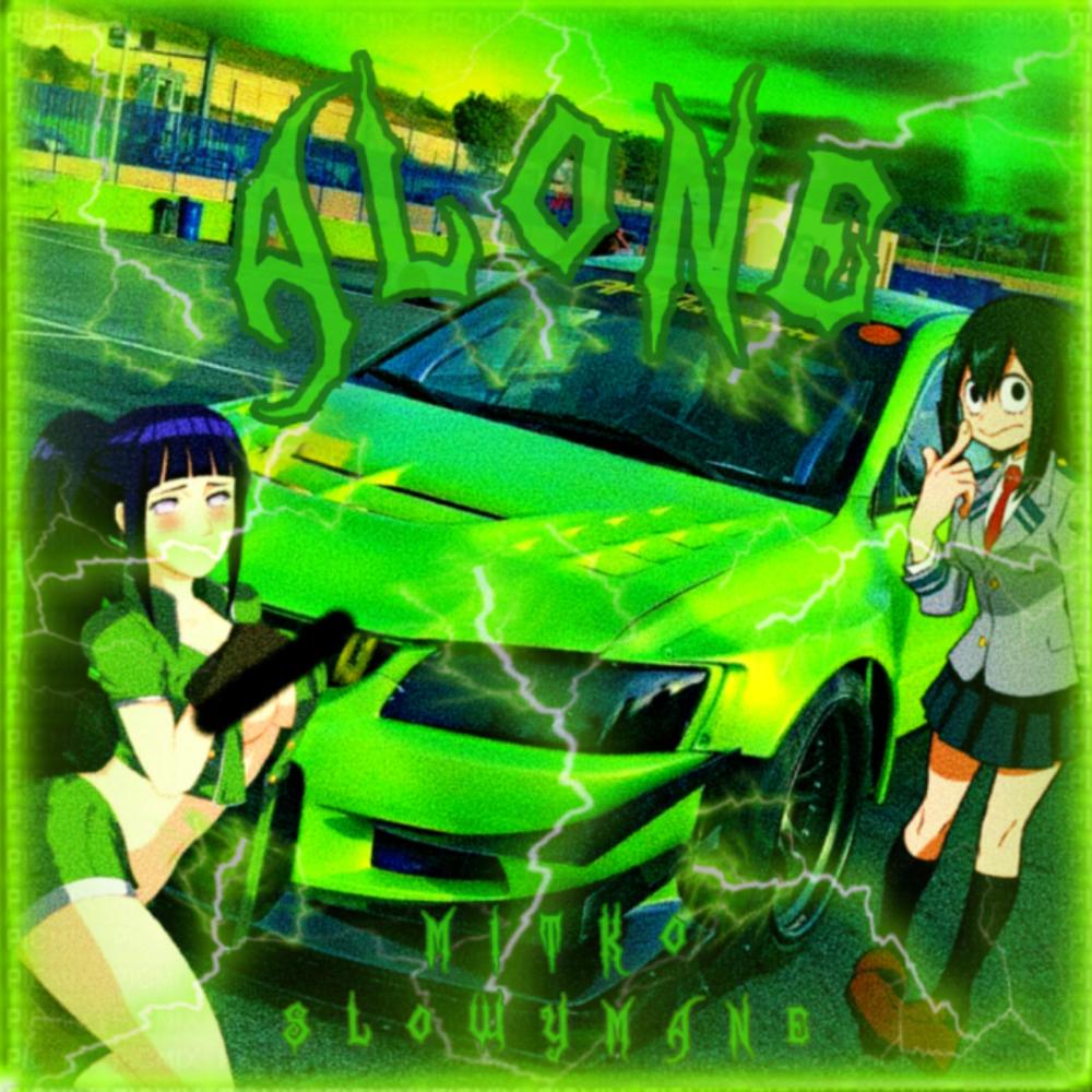 ALONE (feat. SLOWYMANE)