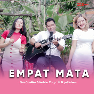 Dengarkan Empat Mata lagu dari Fira Cantika dengan lirik