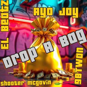 อัลบัม drop a bag (feat. Shooter Mcgavin, El beetz & AYO J.A.Y) [Explicit] ศิลปิน 98twan