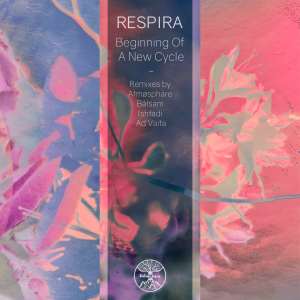 Dengarkan Beginning Of A New Cycle (Ishtadi Remix) lagu dari Respira dengan lirik