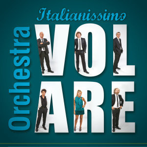 Orchestra Volare的專輯Italianissimo