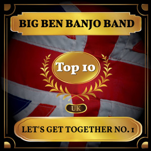 The Big Ben Banjo Band的專輯Let's Get Together No.1