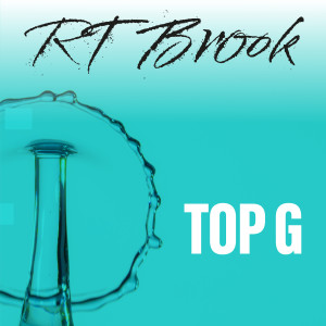 Album Top G (Explicit) from R T Brook