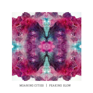 ดาวน์โหลดและฟังเพลง Peaking Slow พร้อมเนื้อเพลงจาก Moaning Cities