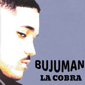 ดาวน์โหลดและฟังเพลง La Cobra (Radio Versión) (Explicit) (Radio Versión|Explicit) พร้อมเนื้อเพลงจาก Bujuman