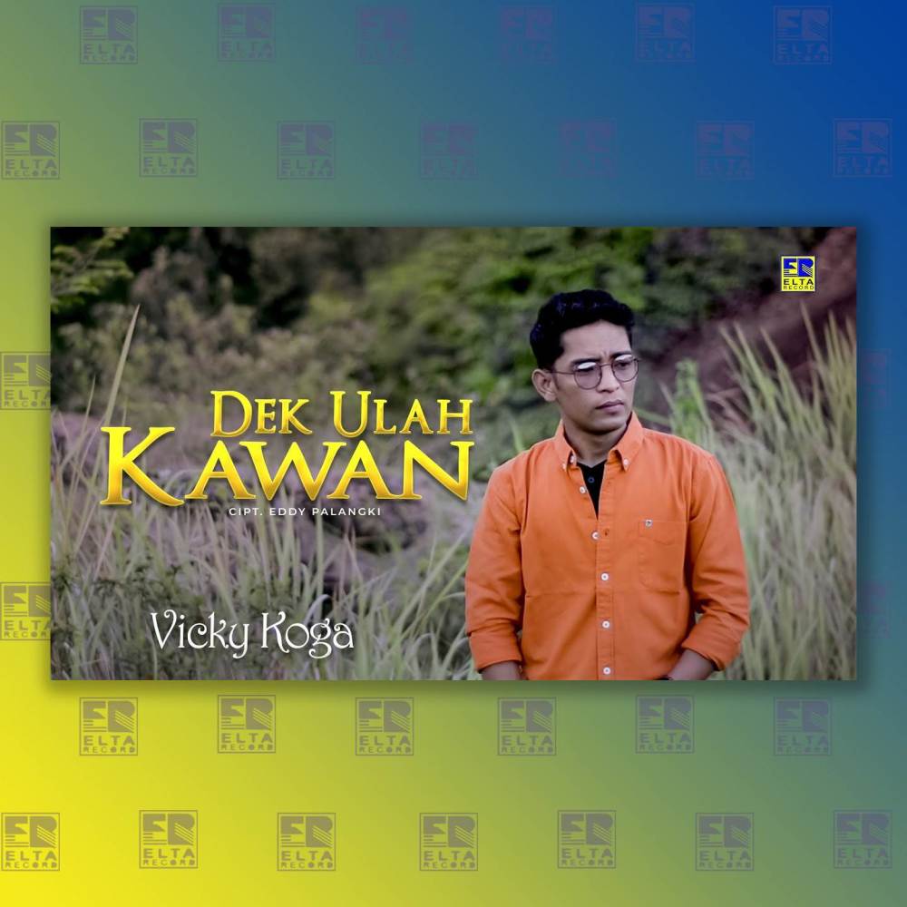Dek Ulah Kawan