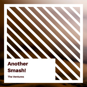 Another Smash! dari The Ventures