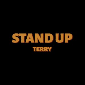 STAND UP dari TERRY