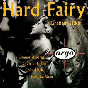 อัลบัม Fitkin: Hard Fairy ศิลปิน Graham Fitkin